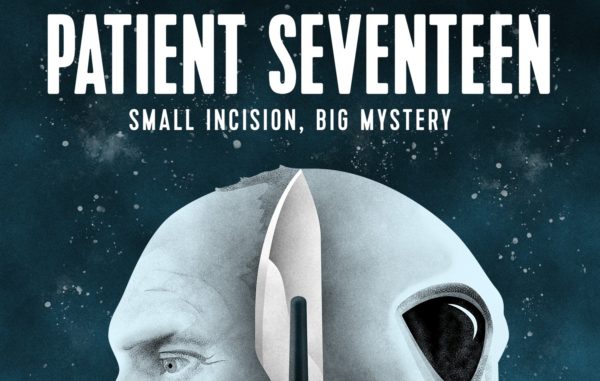 Qué hay debajo de la piel en 'Paciente diecisiete' - Abducciones extraterrestres