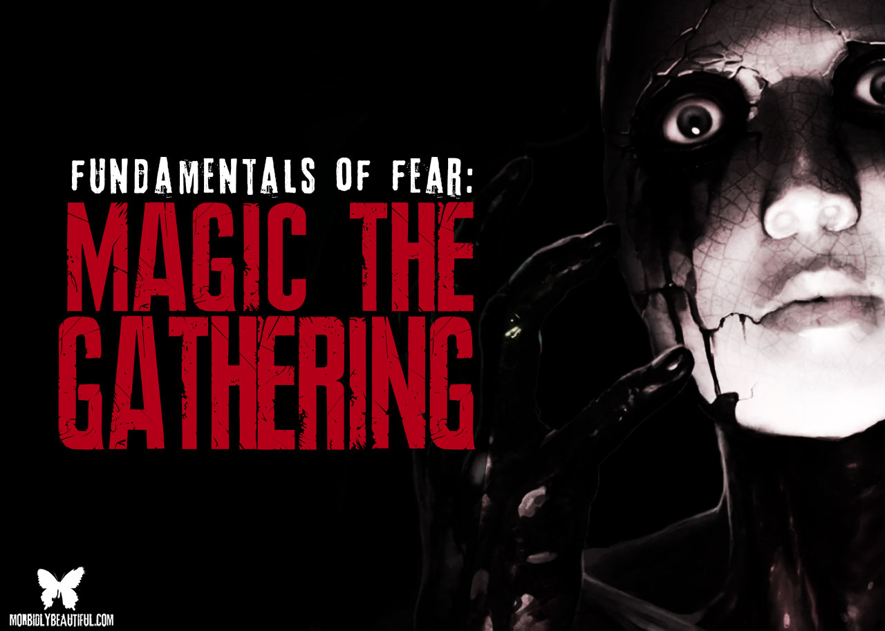 Los fundamentos del miedo en "Magic: The Gathering"