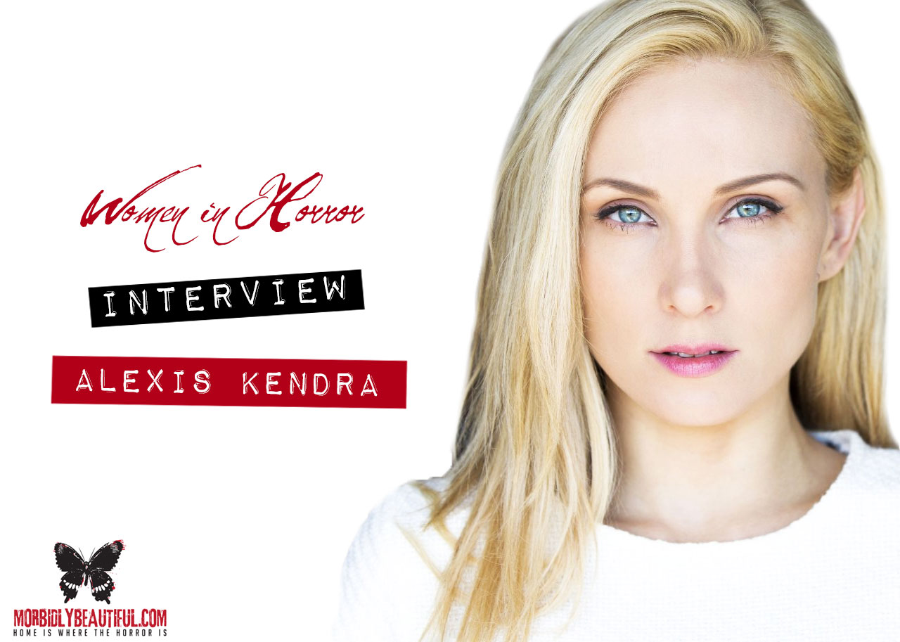 Entrevista de Mujeres en el terror: Alexis Kendra