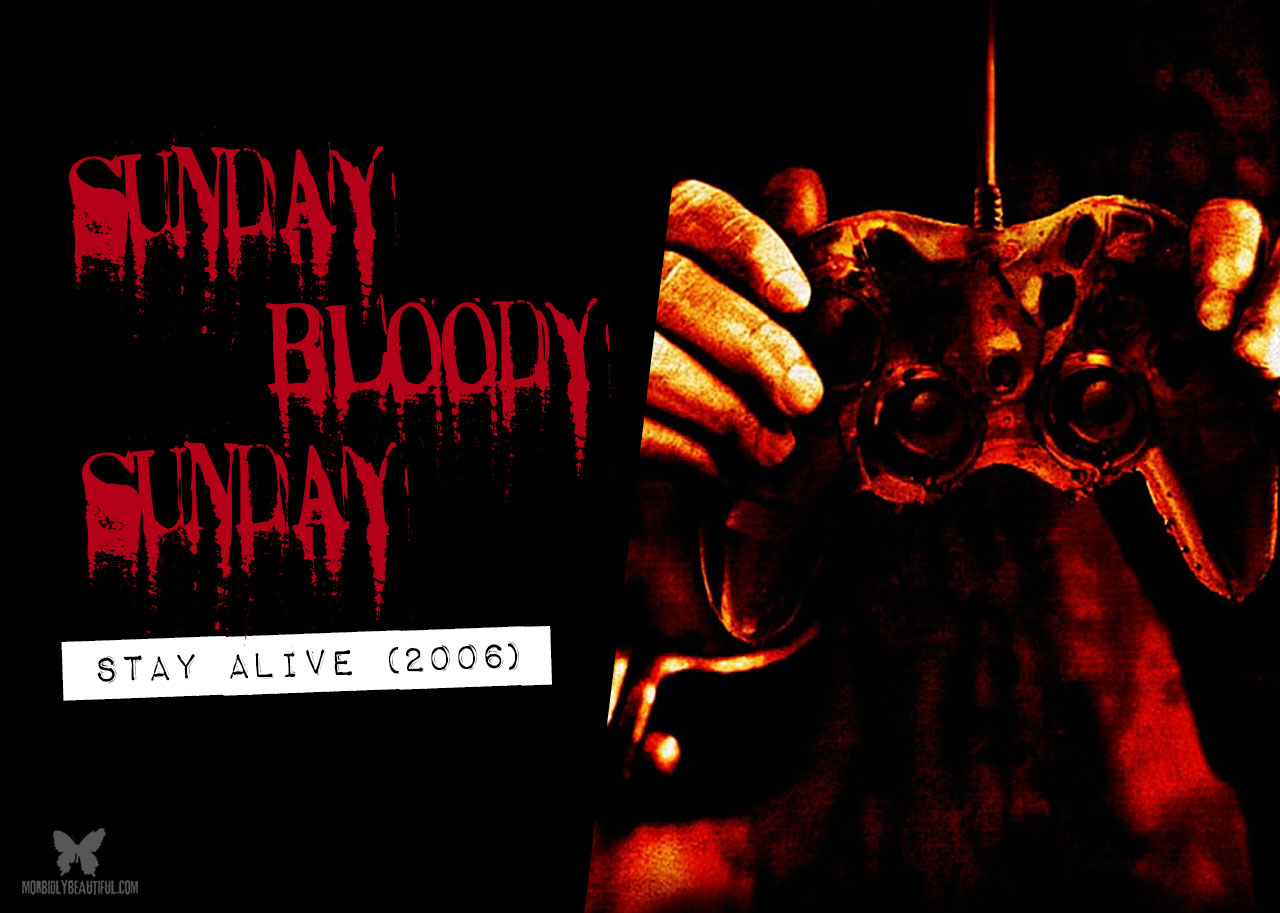 Sunday Bloody Sunday: Stay Alive (2006)