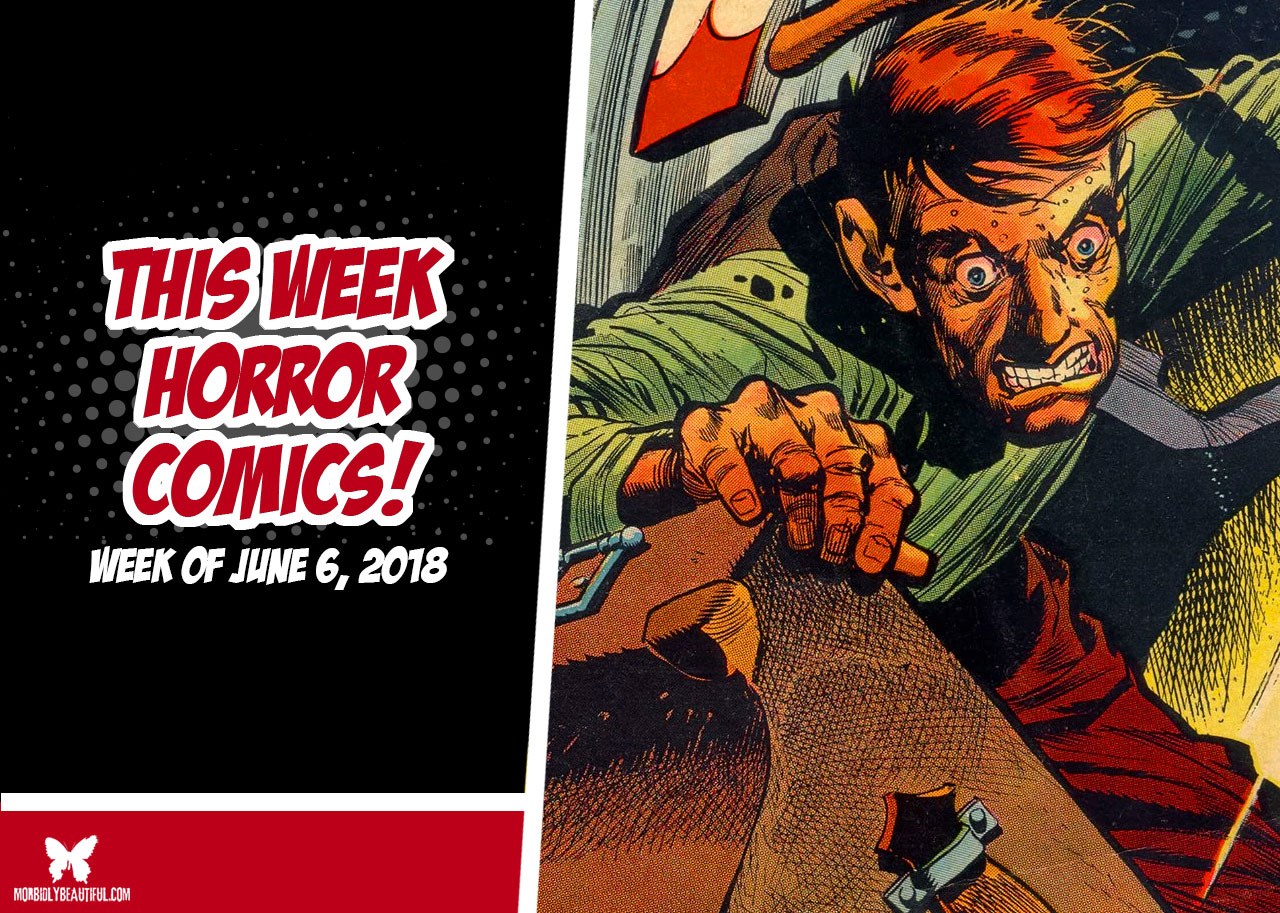 Esta semana en cómics de terror (semana del 6 de junio de 2018)